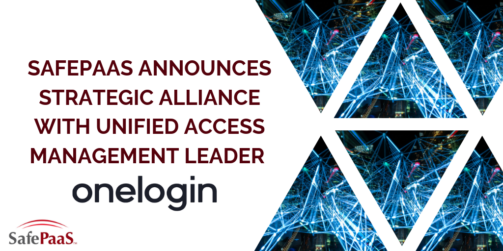 SafePaaS announces strategic alliance with Onelogin