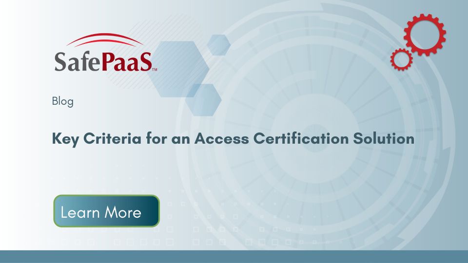Key Criteria for evaluating access certification solutions