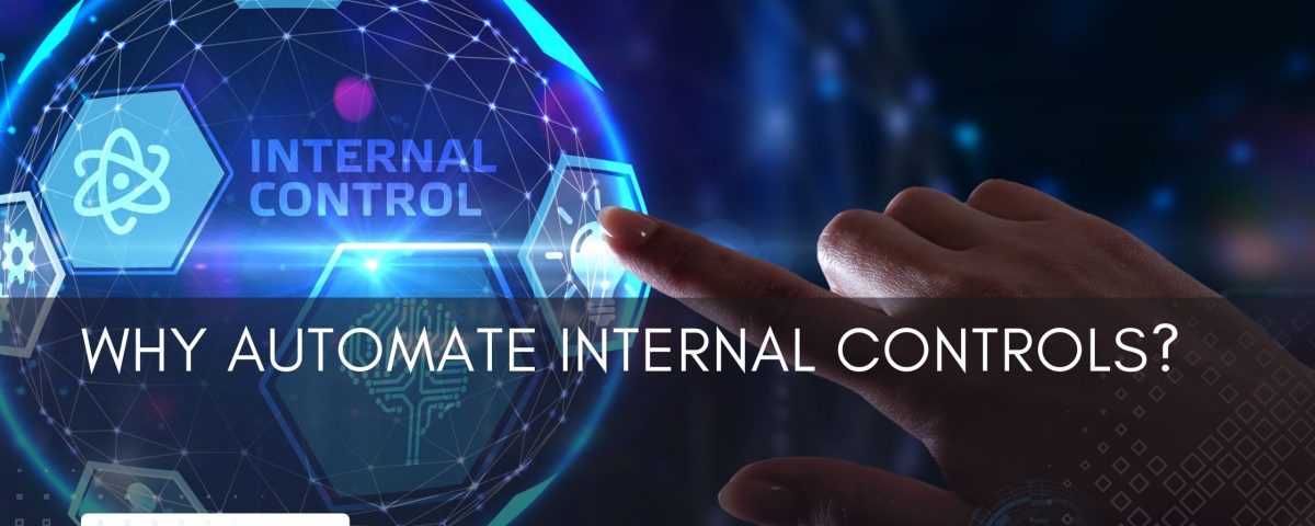 Why automate internal controls
