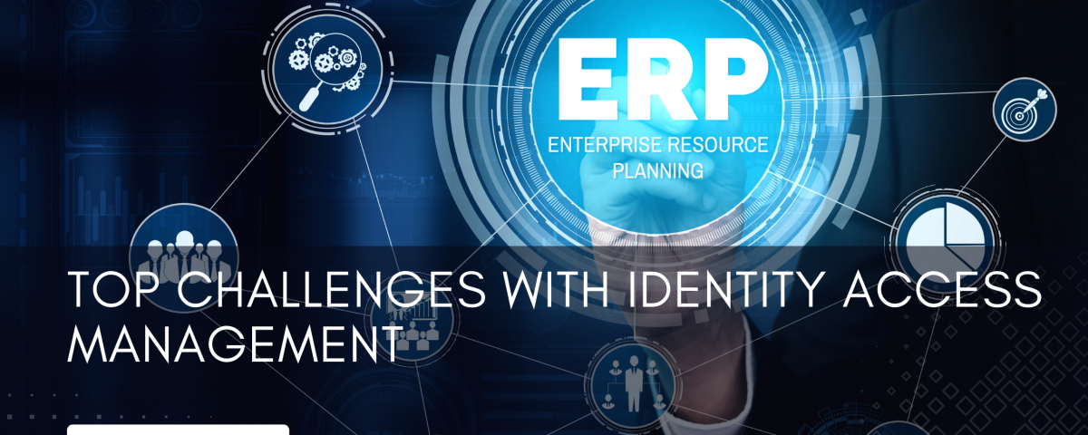 Top Challenges with IAM