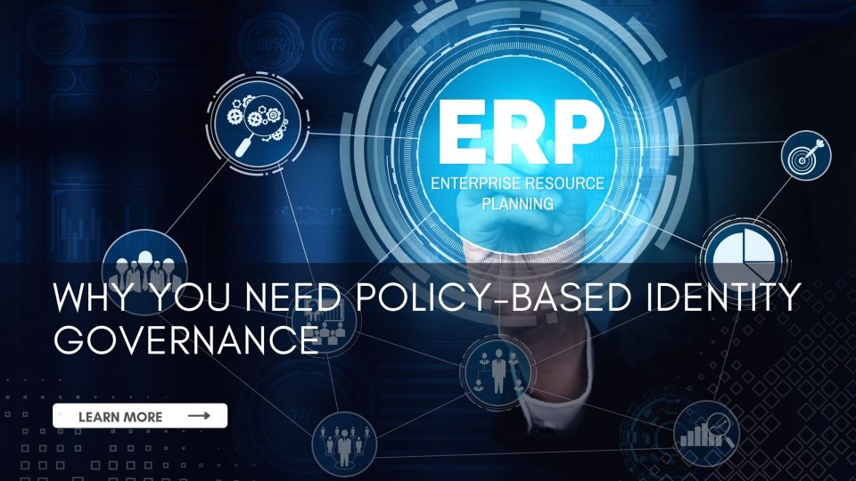 Policy-baed Identity Governance