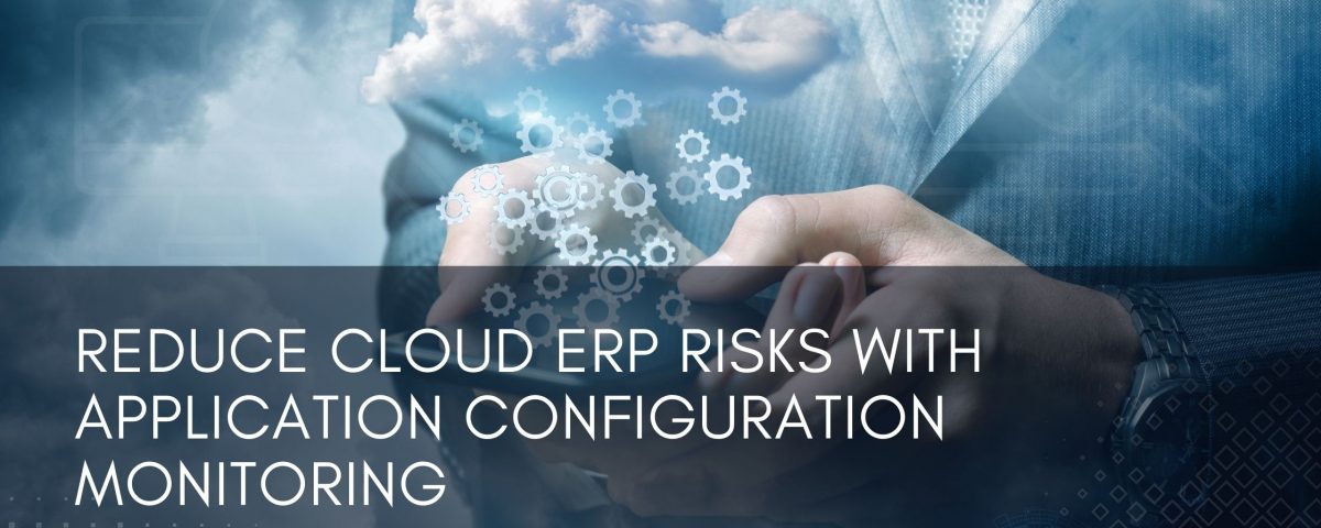 Configuration Monitoring Cloud ERP