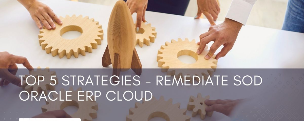 Segregation of Duties Oracle ERP Cloud