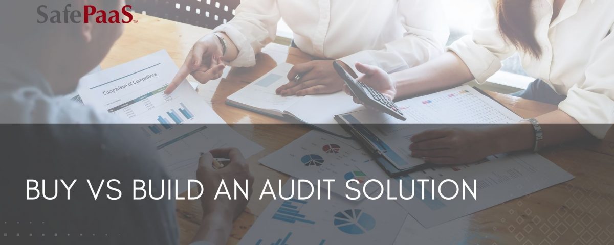 Buy vs Build Audit Solution