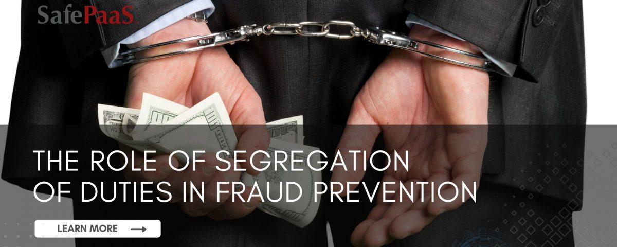 Role of Segregation of Duties in Fraud Prevention