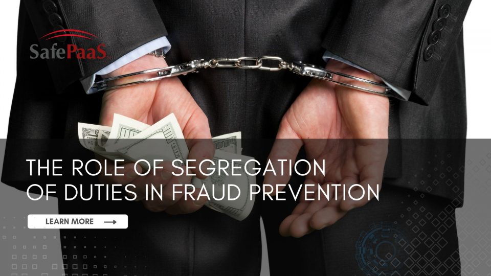 Role of Segregation of Duties in Fraud Prevention