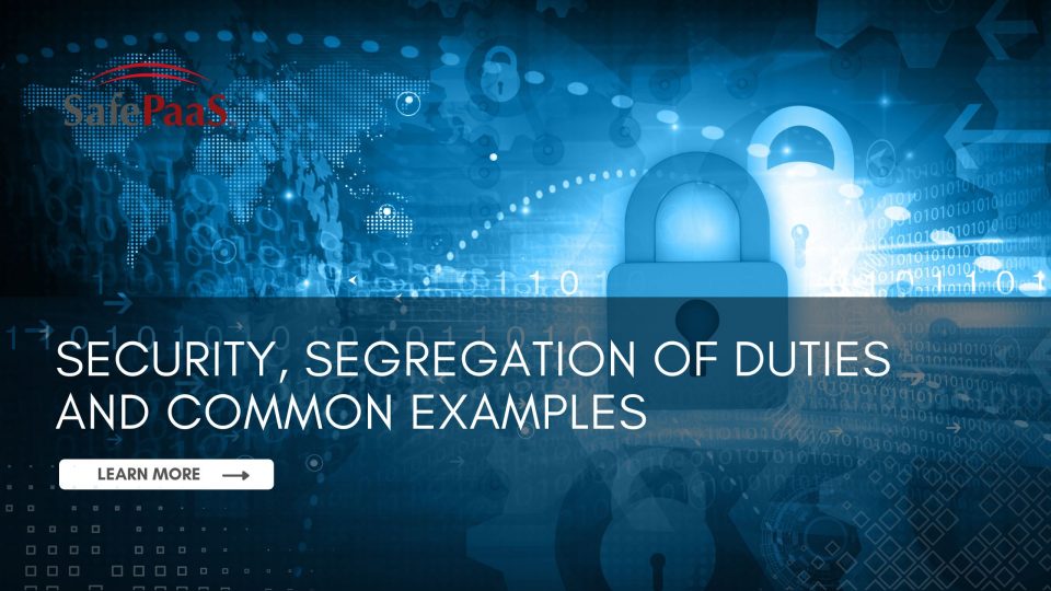 What is segregation of duties?