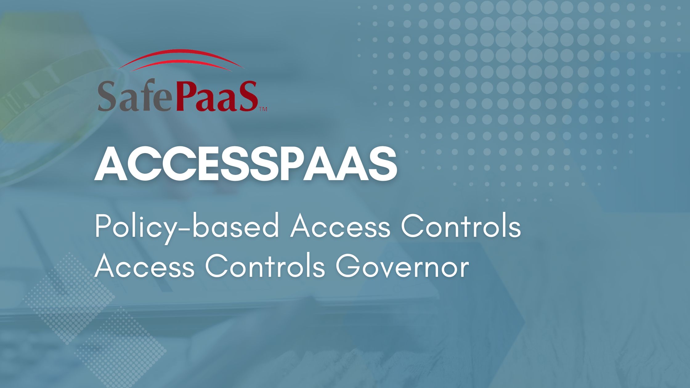 Advanced Access Controls Management