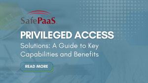Privileged Access Management Solutions