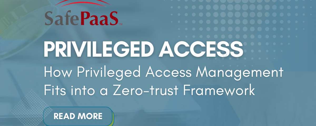 Privileged Access Management and Zero Trust