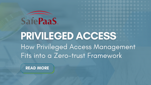 Privileged Access Management and Zero Trust