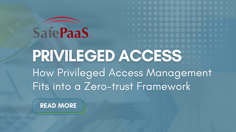 Privileged Access Management and Zero Trust